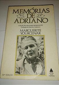 Memórias de Adriano - Marguerite Yourcenar