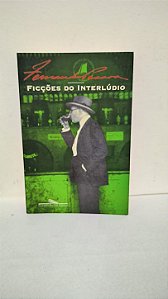 Ficções do Interlúdio - Fernando Pessoa