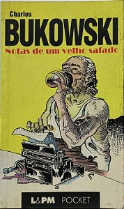 Notas de um velho safado - Charles Bukowski