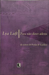 Para não dizer adeus - Lya Luft