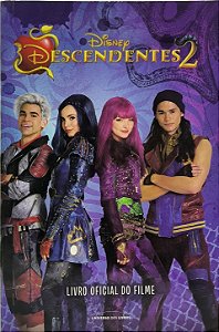 Disney Descendentes 2 / Livro oficial do filme - Eric Geron