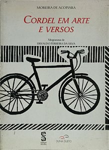 Cordel em Arte e Versos - Moreira de Acopiara