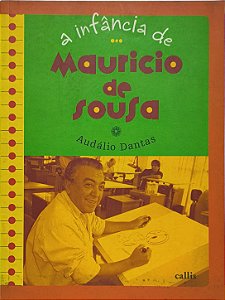 A infância de Maurício de Sousa - Audálio Dantas
