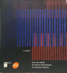 Guia ADG Brasil de Prática Profissional do Designer Gráfico - Vários Autores (ADG Brasil)