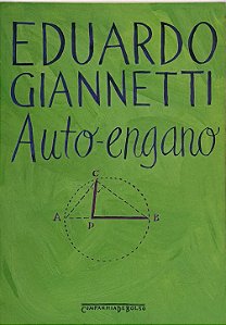 Auto-engano - Eduardo Giannetti