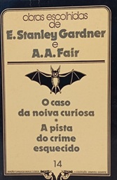 Obras escolhidas - 14 - O Caso Da Noiva Curiosa - E. Stanley Gardner