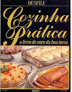 Cozinha Prática - o Livro de Ouro da Boa Mesa (desfile) Bloch