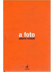 A foto - Alberto Renault - Dedicatória do autor