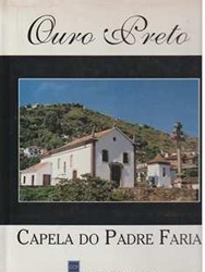 Ouro Preto - Capela do Padre Faria Banco Ccf Brasil
