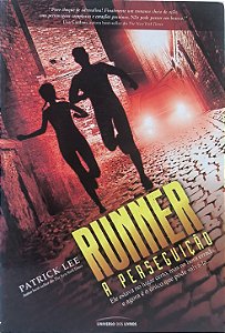 Runner: A Perseguição  - Patrick Lee