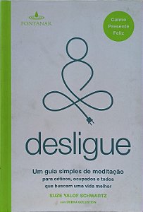 Desligue - Suze Yalof Schwartz, com Debra Goldstein