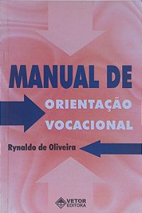 Manual de Orientação Vocacional  - Rynaldo de Oliveira