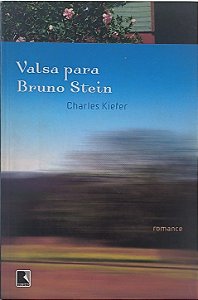 Valsa para Bruno Stein - Charles Kiefer