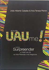 Atitude UAUme!  -  João Alberto Catalão & Ana Teresa Penim