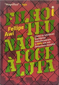 Filho Teu Não Foge à Luta - Fellipe Awi