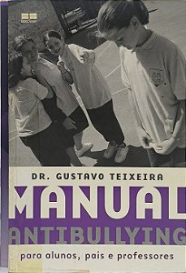 Manual Antibullying - Dr. Gustavo Teixeira