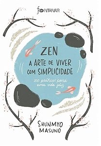 Zen A Arte de Viver Com Simplicidade - Livro de Bolso - Shunmoy Masuno