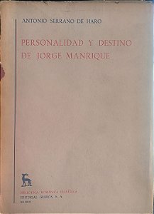 Personalidad y Destino de Jorge Manrique -  Antonio Serrano de Haro (Idioma Espanhol)
