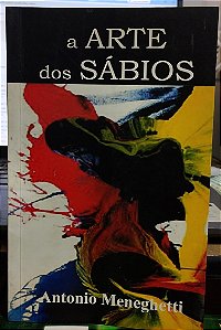 A Arte de Viver dos Sábios - Antonio Meneghetti (marcas)