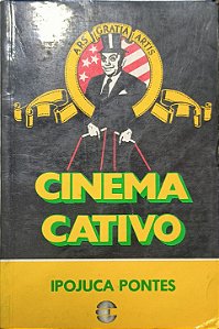 ​​​​​​​Cinema Cativo- Ipojuca Pontes