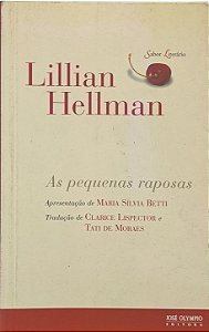 As Pequenas Raposas - Lillian Hellman
