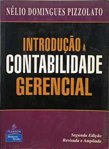 Introdução à Contabilidade Gerencial - Nélio Domingues Pizzolato
