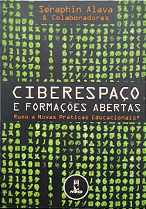 Ciberespaço e Formações Abertas - Séraphin Alava & Colaboradores