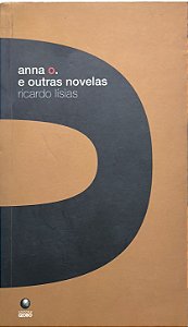 Anna o. e outras novelas - Ricardo Lísias