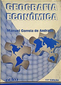 ​​​​​​​Geografia Econômica - Manuel Correia de Andrade