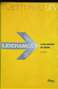 Liderança: é uma questão de atitude - Karim Khoury