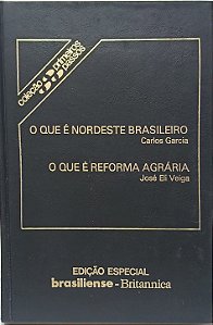 O QUE É NORDESTE BRASILEIRO - Carlos GarciaCategoria: O QUE É REFORMA AGRÁRIA  Autor: José Eli Veiga