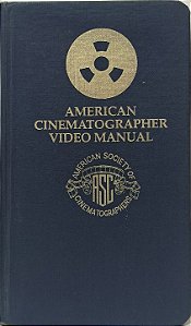 American Cinematographer Video Manual -  ASC (Idioma -Inglês)