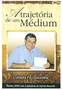 A Trajetória de um Médium - Carlos a Baccelli (marcas)