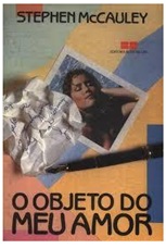 O Objeto do Meu Amor - Stephen Mccauley