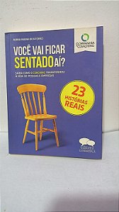 Você Vai Ficar Sentado Aí? -  ​​​​​​​Aurea Regina de Sá