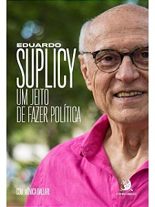 Um jeito de fazer política - Eduardo Suplicy - Autografado