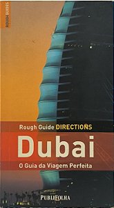 Dubai : O Guia da Viagem Perfeita