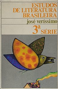 Estudos de Literatura Brasileira 3ª Série - José Veríssimo