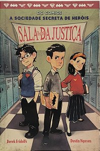 Sala de Estudos da Justiça: A Sociedade Secreta de Heróis - Derek Fridolfs e Dustin Nguyen