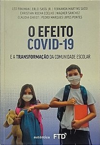 O Efeito COVID-19 -Leo Fraiman, Erlei Sassi Jr e outros (marcas)