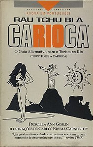 Rau Tchu Bi a Carioca - Priscilla Ann Goslin