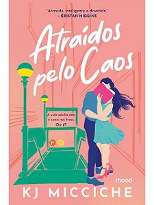 Atraídos pelo caos - K. J. Micciche