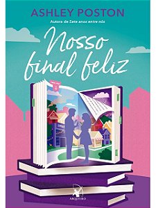 Nosso final feliz - Ashley Poston