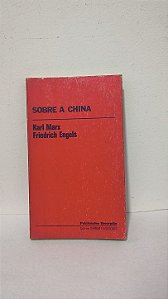 SOBRE A CHINA - Karl Marx e Friedrich Engels