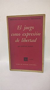 El juego como expresión de libertad - Gustav Bally (Idioma Espanhol) 2ª edição