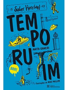 Tempo Ruim - Anita Ganeri (marcas) - Saber Horrível