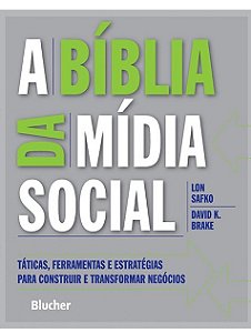 A bíblia da mídia social - Lon Safko