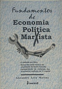 Fundamentos de Economia Política Marxista -  Alexandre Lyra Martins
