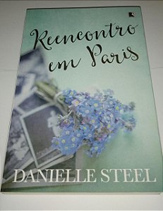 Reencontro em Paris - Danieel Steel