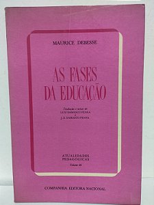 As Fases da Educação - Maurice Debesse